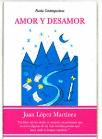 Juan López Martínez presenta su poemario ‘Amor y desamor’