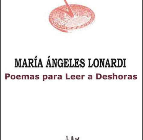 ‘Poemas para leer a deshoras’ de María Ángeles Lonardi