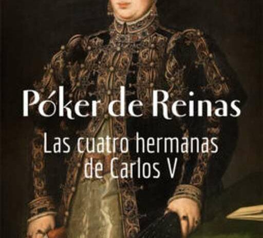 5 siglos atrás y 4 infantas de España coronadas reinas. El ‘Juego de tronos’ de los Habsburgo