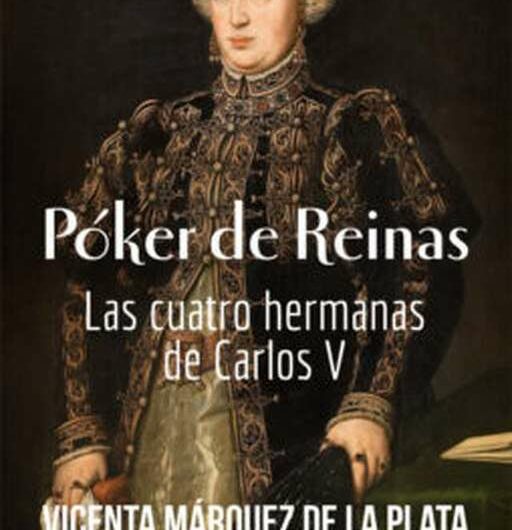 5 siglos atrás y 4 infantas de España coronadas reinas. El ‘Juego de tronos’ de los Habsburgo