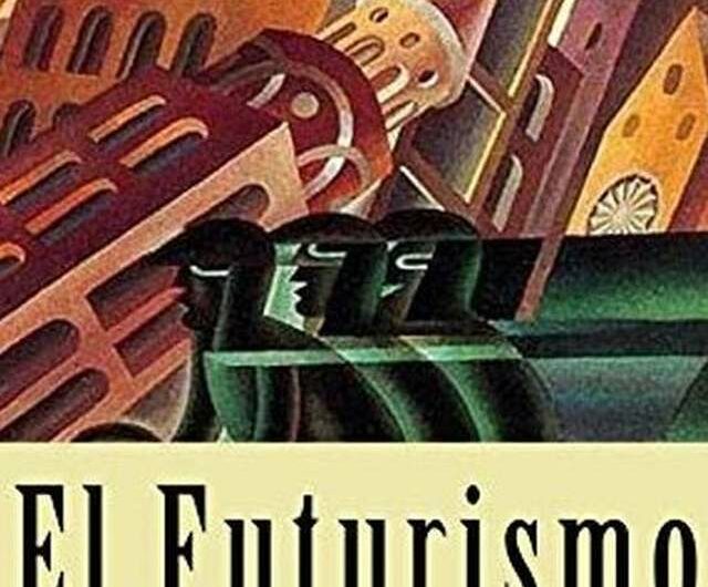 El Futurismo de Marinetti condujo directamente al fascismo