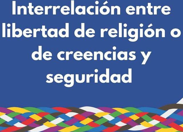 Conclusiones del seminario OSCE sobre seguridad y libertad religiosa: ‘La tensión entre libertad religiosa y seguridad es una falacia’.