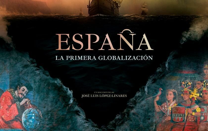 El documental ‘España, la primera globalización’