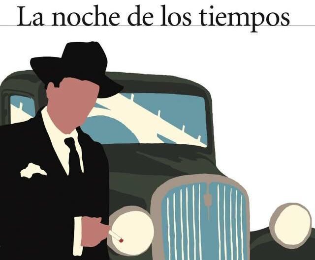 ‘La noche de los tiempos’ de Antonio Muñoz Molina