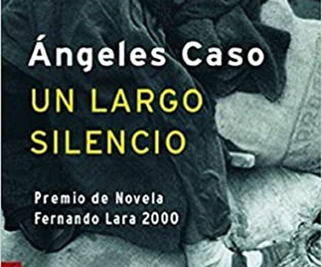 Sobre el libro ‘Un largo silencio’ de Ángeles Caso