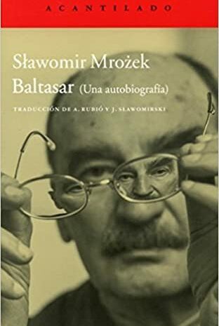 ‘Baltasar (Una autobiografía)’ de Slawomir Mrozek