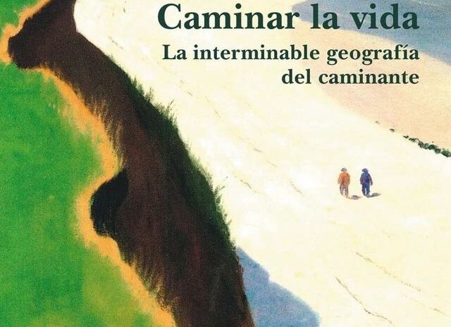 ‘Caminar la vida’ de David Le Breton