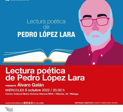 Lectura poética de Pedro López Lara en el Centro Cultural Generación del 27 de Málaga. 5 de octubre a las 20:00 horas