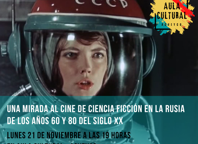 Una mirada al cine de ciencia ficción en la Rusia de los años 60 y 80 del siglo xx, próximo lunes 21 de noviembre