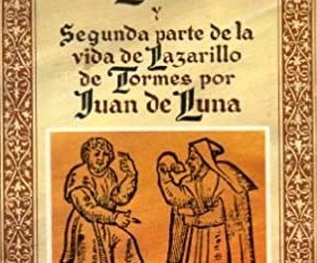 Juan de Luna: autor de una de las segundas partes de ‘El lazarillo de Tormes’