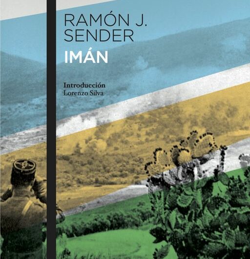 ‘Imán’, de Ramón J. Sender