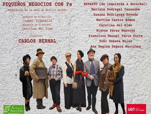 Representación de la obra “Pequeños negocios con Fe” de Bertolt Brecht, por el Taller de Teatro Luna y dirigida por Carlos Bernal. 31 de mayo