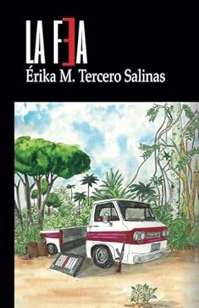 ‘La Fea’, de Érika M. Tercero Salinas