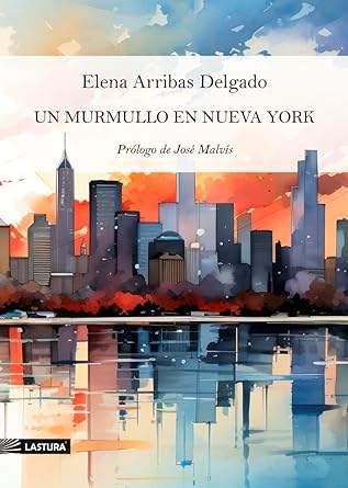 ‘Un murmullo en Nueva York’, de Elena Arribas Delgado