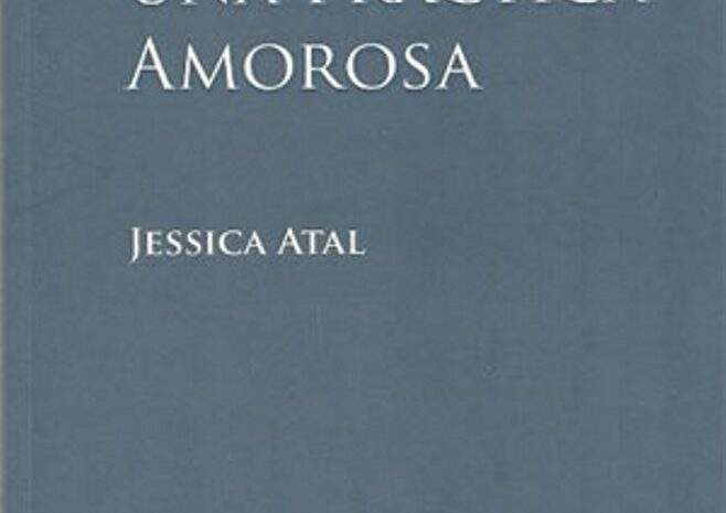 ‘Teoría de una práctica amorosa’, de Jessica Atal