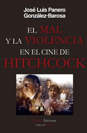 ‘El mal y la violencia en el cine de Hitchcock’, de José Luis Panero González-Barosa