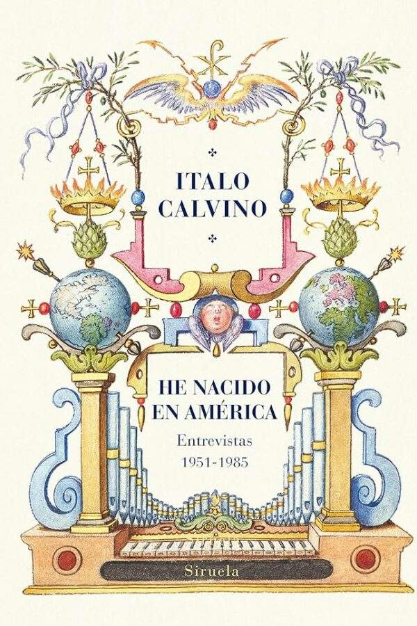 ‘He nacido en América (Entrevistas 1951-1985)’, de Italo Calvino