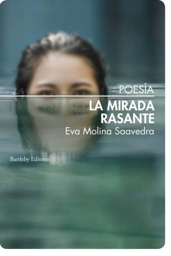 ‘La mirada rasante’, de Eva Molina Saavedra