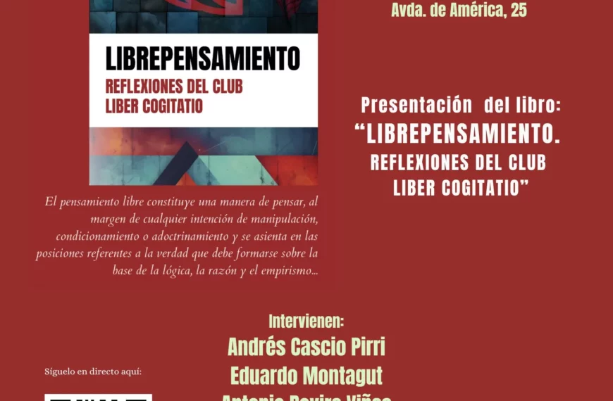 Presentación del libro ‘Librepensamiento. Reflexiones del Club Liber Cogitatio’. Madrid, 17 de octubre