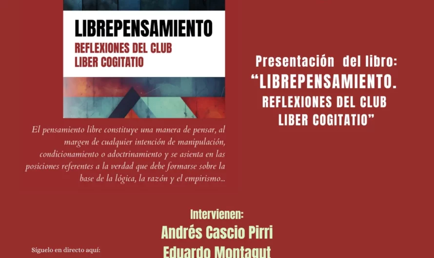 Presentación del libro ‘Librepensamiento. Reflexiones del Club Liber Cogitatio’. Madrid, 17 de octubre