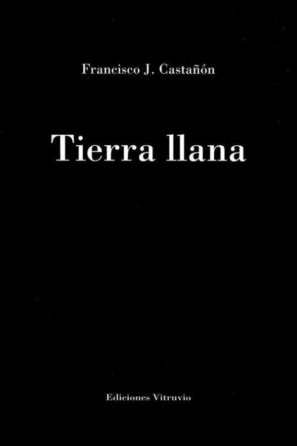 ‘Tierra llana’, de Francisco J. Castañón