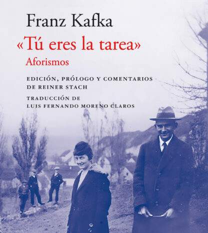 «Tú eres la tarea». Aforismos, de Franz Kafka 